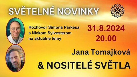 Nositelé Světla💫: SVĚTELNÉ NOVINKY, 31.8.2024