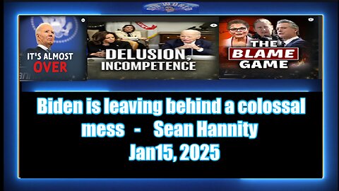 Biden is leaving behind a colossal mess - Sean Hannity