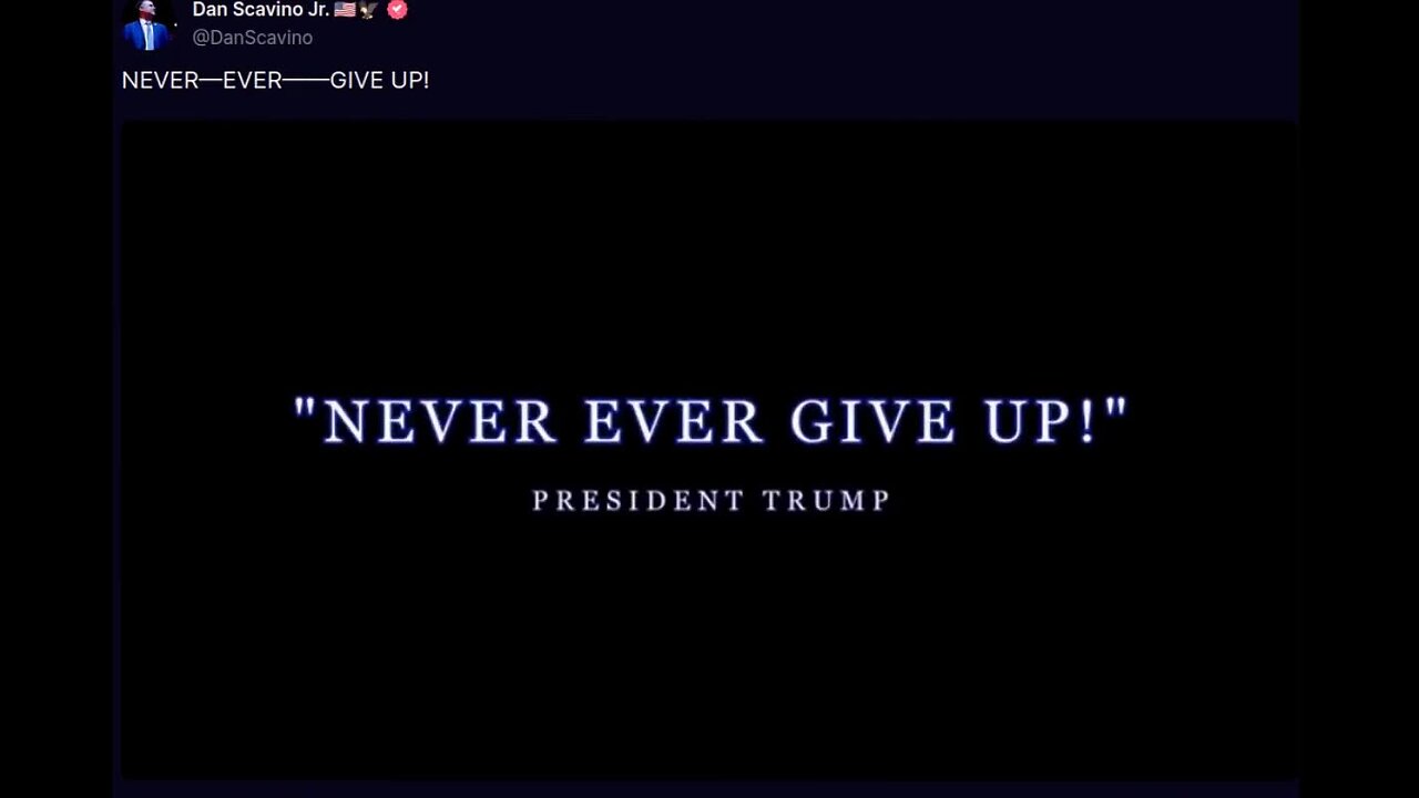 NEVER EVER GIVE UP- 2017 President Donald Trump 45-47- Dan Scavino 2 7 2025