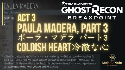 Breakpoint: Paula Madera, Part 3 ブレイクポイント: ポーラ・マデラ パート3