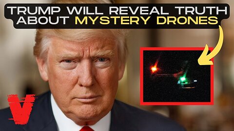 Trump Will Reveal Truth on “Mystery Drones” Day After Inauguration