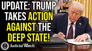 Update: Trump Takes ACTION Against the Deep State!