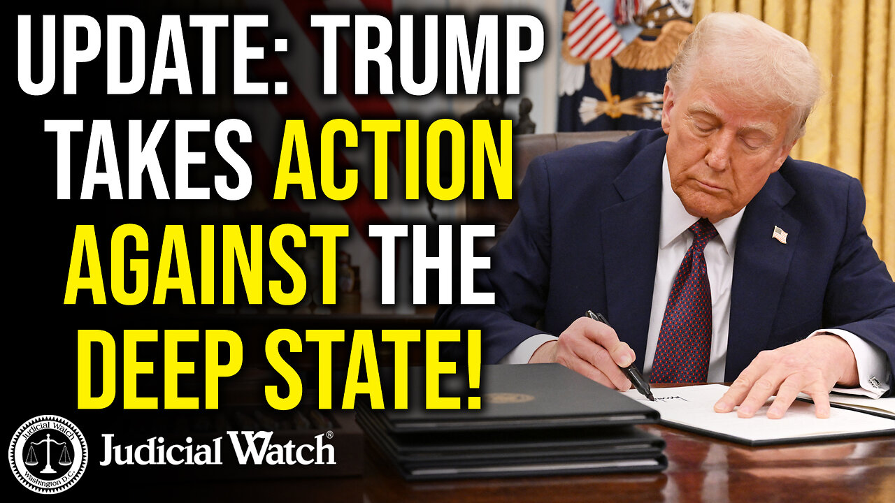 Update: Trump Takes ACTION Against the Deep State!