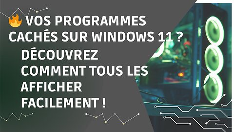 Découvrez TOUS les programmes cachés sur Windows 11 !