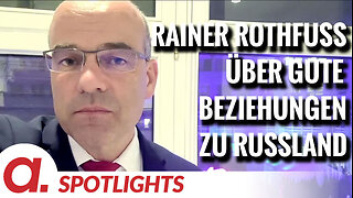 Dr. Rainer Rothfuß über gute Beziehungen zu Russland