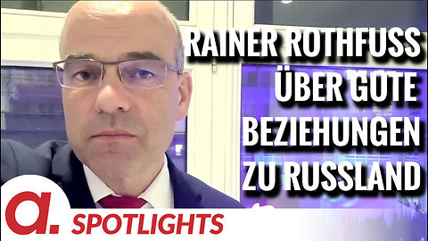 Dr. Rainer Rothfuß über gute Beziehungen zu Russland