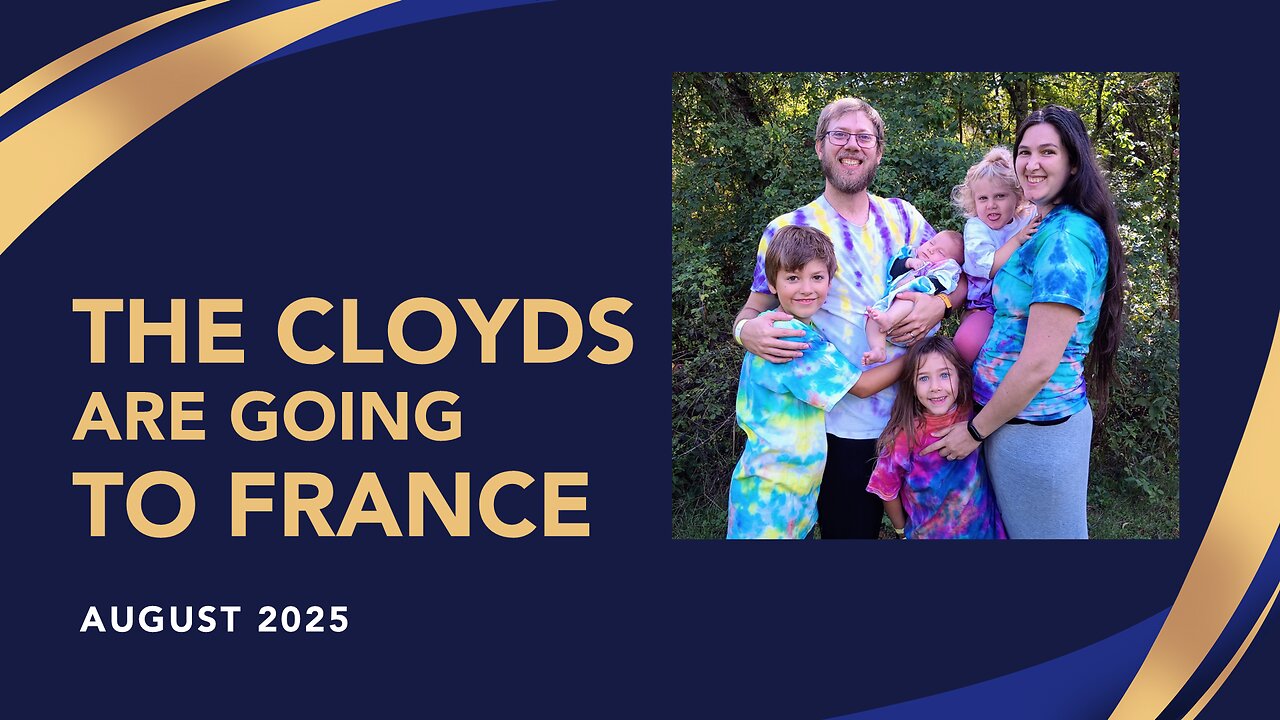 Missionaries Joshua & Caris Cloyd Are Going To France