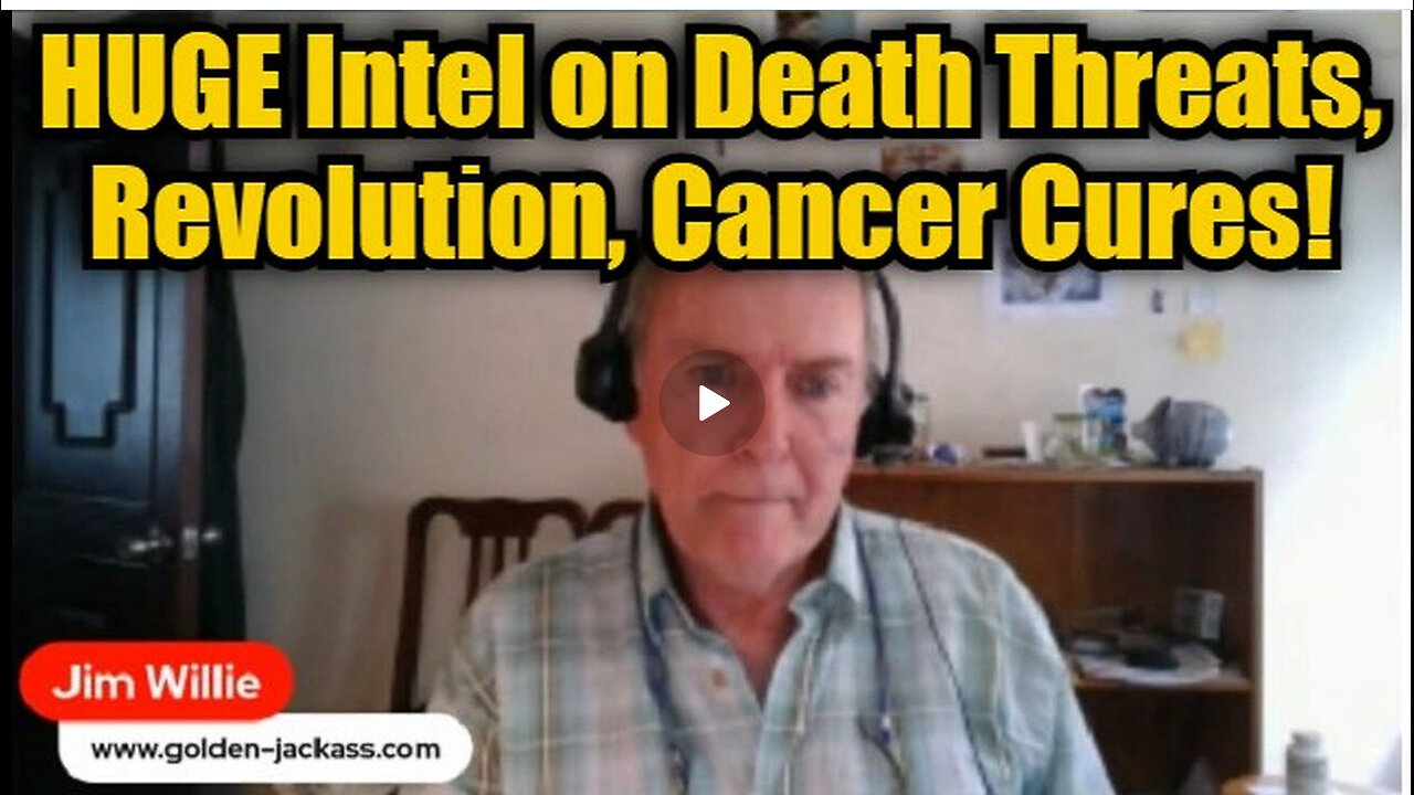 Jim Willie: HUGE Intel on Death Threats, Revolution, Cancer Cures!