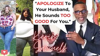 She’s 5’3” & OBESE—Kevin Samuels Sets Her Straight!