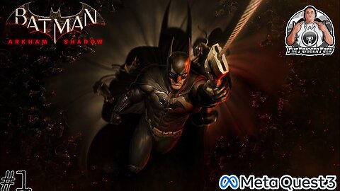 Batman: Arkham Shadow - Part 1 (Metaquest 3)