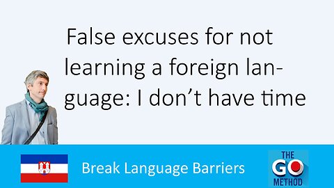 False excuses for not learning a foreign language: I don't have time