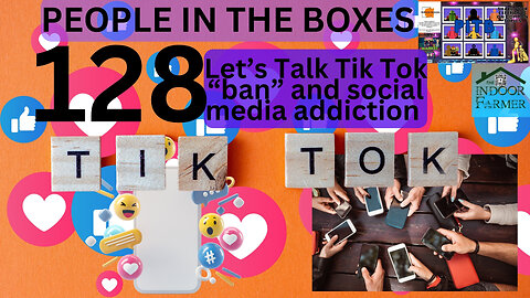 People In The Boxes ep 128, Did The Tik Tok Shut Down Effect You? Let's Talk About It