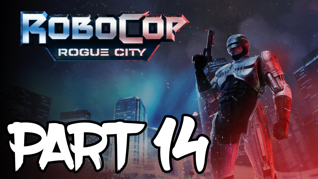 Robocop: Rogue City Walkthrough Gameplay Part 14