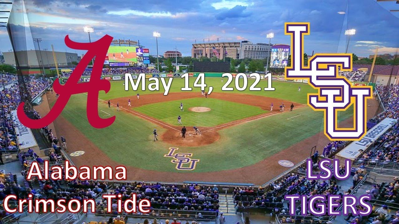 5/14/21 - Alabama vs LSU