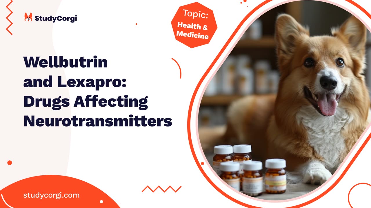 Wellbutrin and Lexapro: Drugs Affecting Neurotransmitters - Research Paper Example