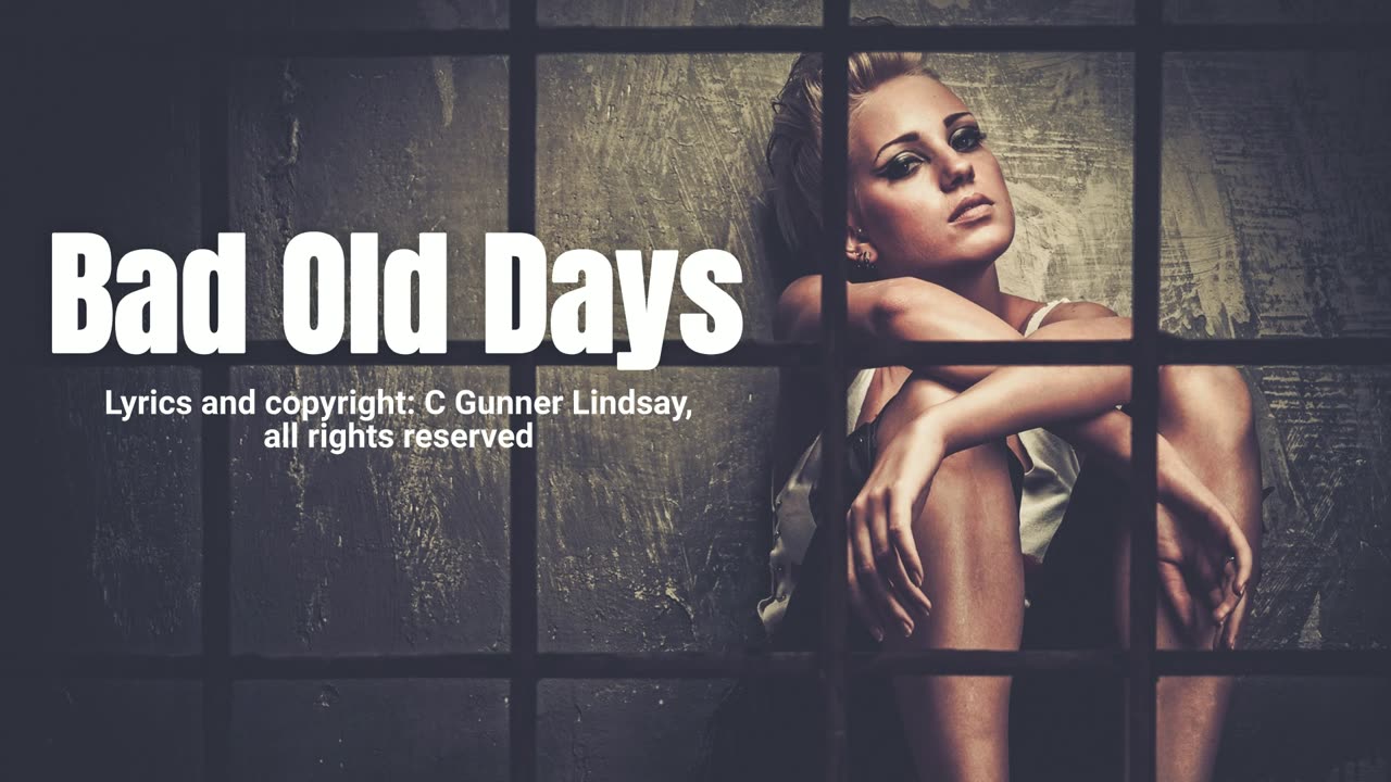 Bad Old Days - Lyric Video