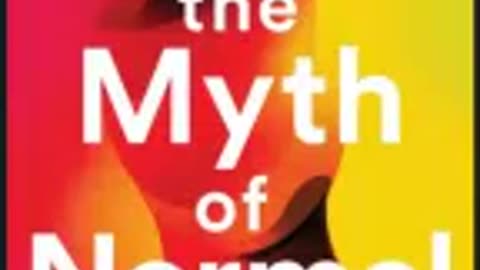 the myth of normal part 2 gabor mate