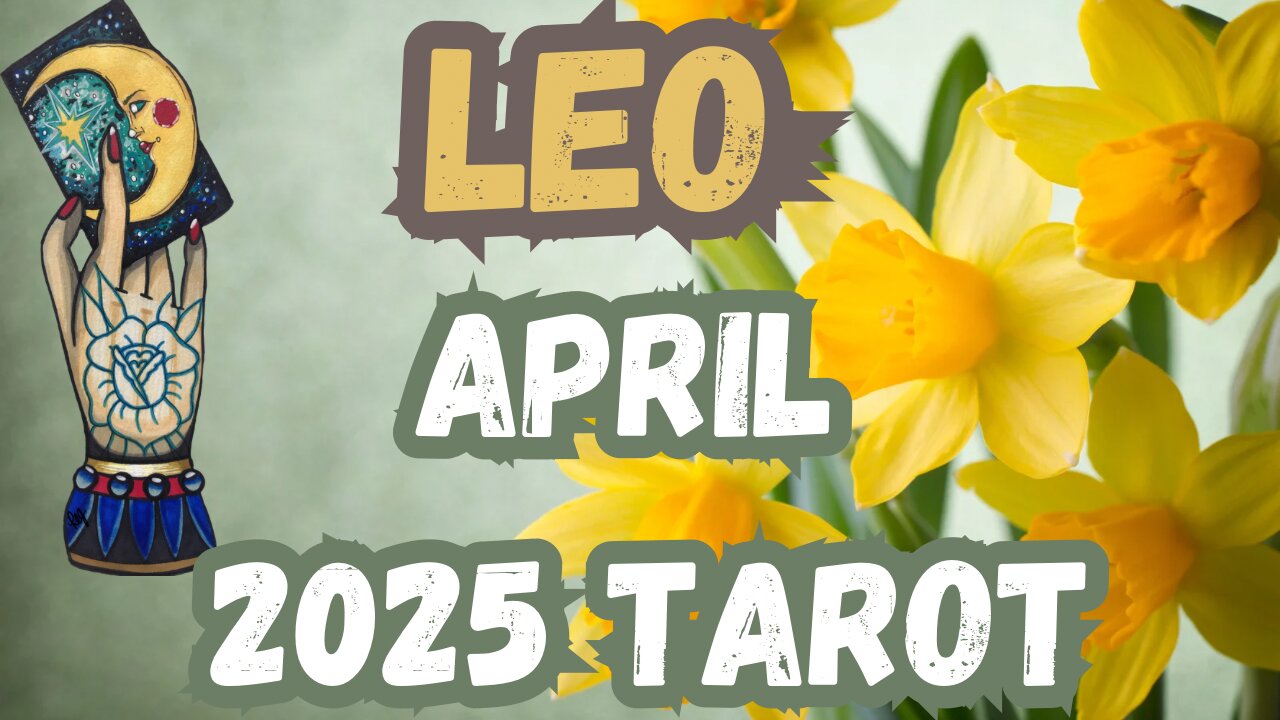 Leo ♌️- April 2025 Monthly Alignment Spread #leo #leotarot #leotarotreading