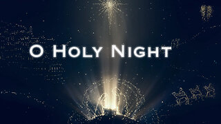 O Holy Night | Hymn | First Works Christmas Music