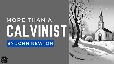 More Than a Calvinist