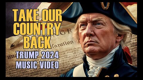 Take Our Country Back - Patriotic Song - Trump Train - Donald Trump for President 2024