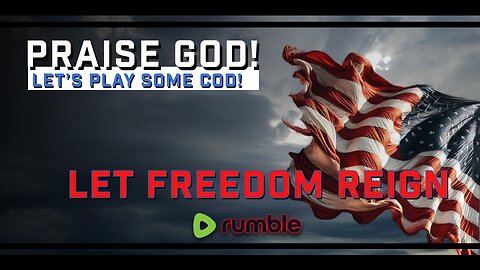 Praise God! LET FREEDOM REIGN!