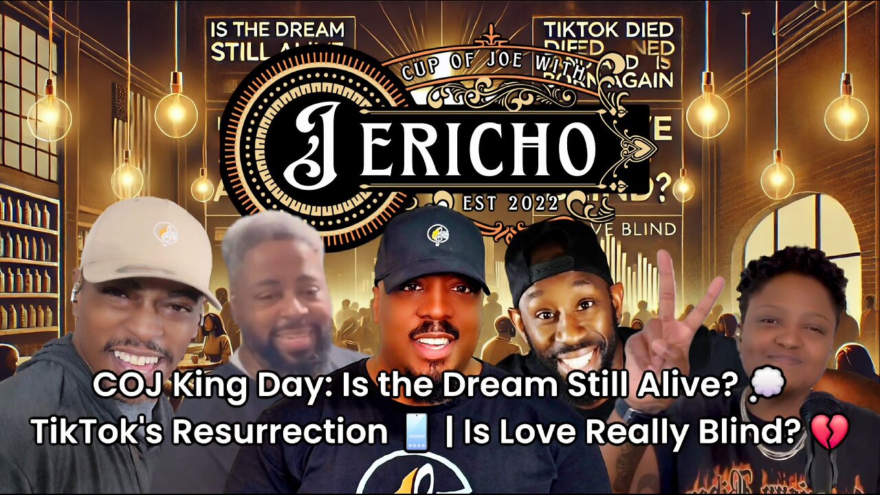 COJ King Day: Is the Dream Still Alive? 💭 TikTok's Resurrection 📱 | Is Love Really Blind? 💔