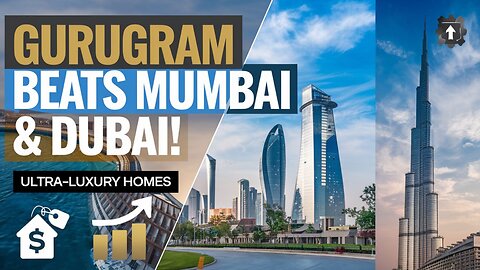 "Gurugram Tops Mumbai & Dubai in Luxury Housing Market 💰🏠 | Finance Report📊"