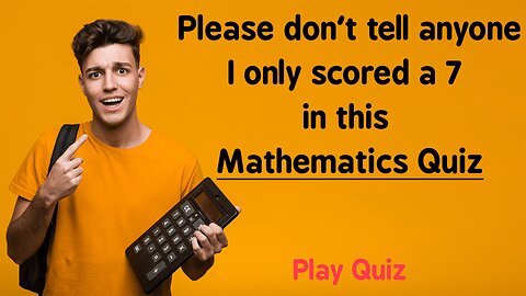 Mathematics Quiz