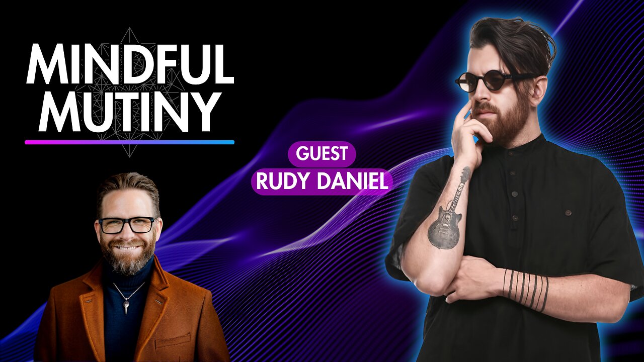 From CEO to Spiritual Guru | Rudy Daniel | Mindful Mutiny Podcast