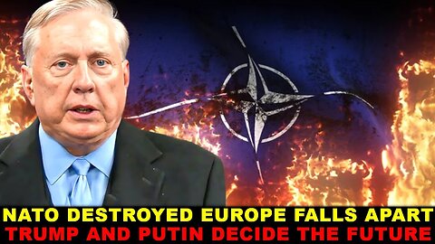 Col. Douglas Macgregor: NATO DESTROYED As EUROPE COLLAPSES! TRUMP AND PUTIN DECIDE THE FUTURE