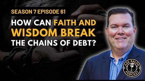 How Can Faith and Wisdom Break the Chains of Debt?