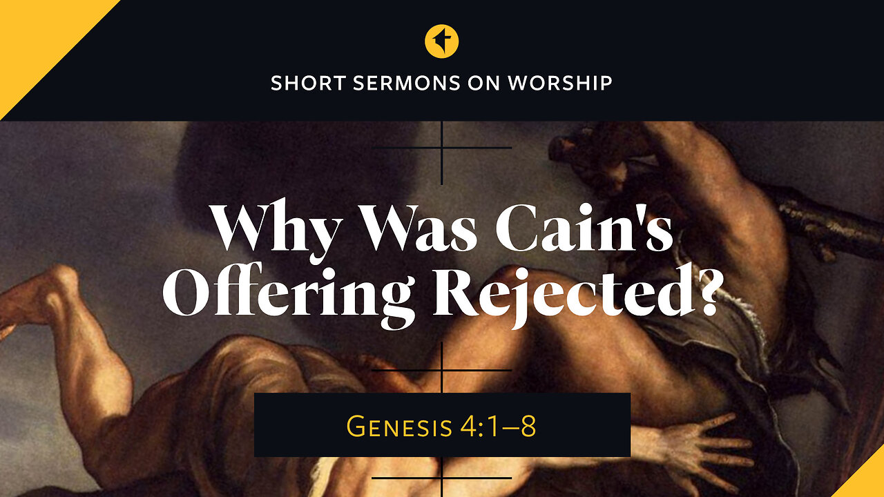 Why Was Cain's Offering Rejected?