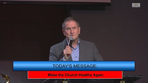 Make the Church Healthy Again