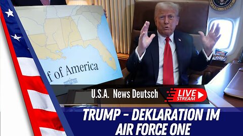 LIVE Präsident Trump unterzeichnet "Golf von Amerika" Deklaration in Air Force One.
