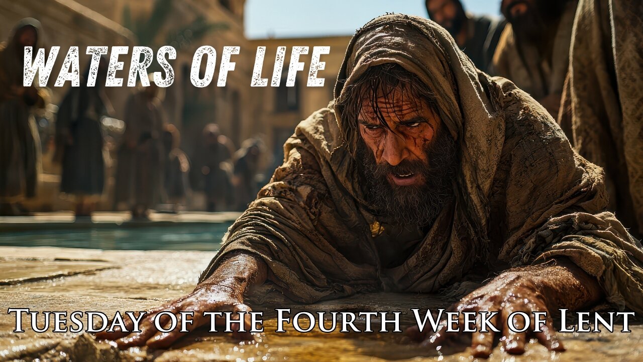 Waters of Life: A Healing That Stirs | Daily Readings | April 1, 2025