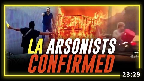 💣🔺 LA Fires: Arsonists Confirmed