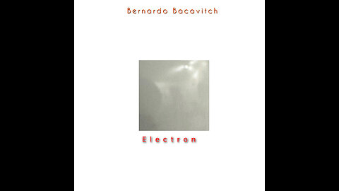 Electron ~ Bernardo Bacavitch