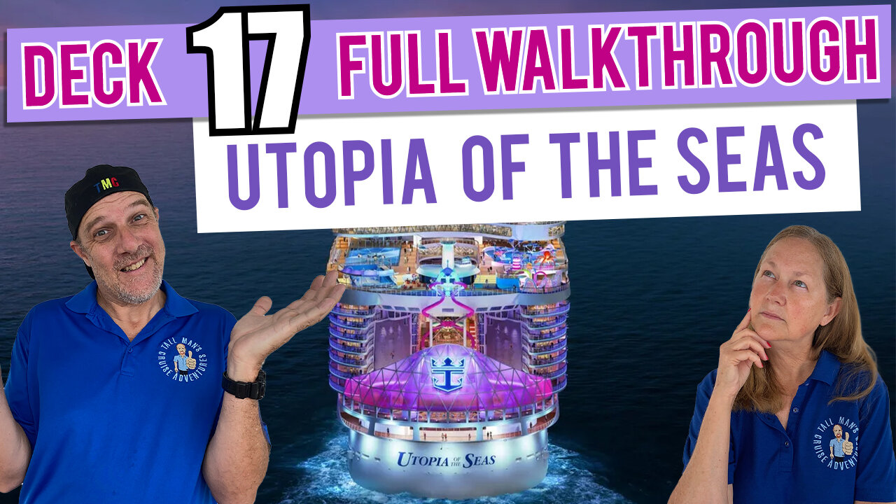 Utopia Of The Seas Public Deck 17 | Tall Man's Cruise Adventures