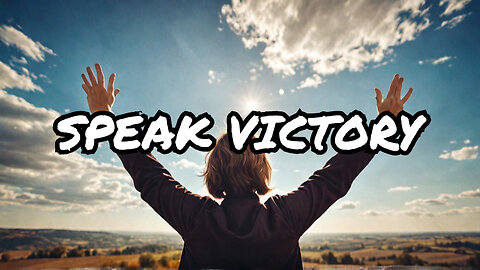 "Transform Your Life: Speak Words of Victory, Not Defeat"