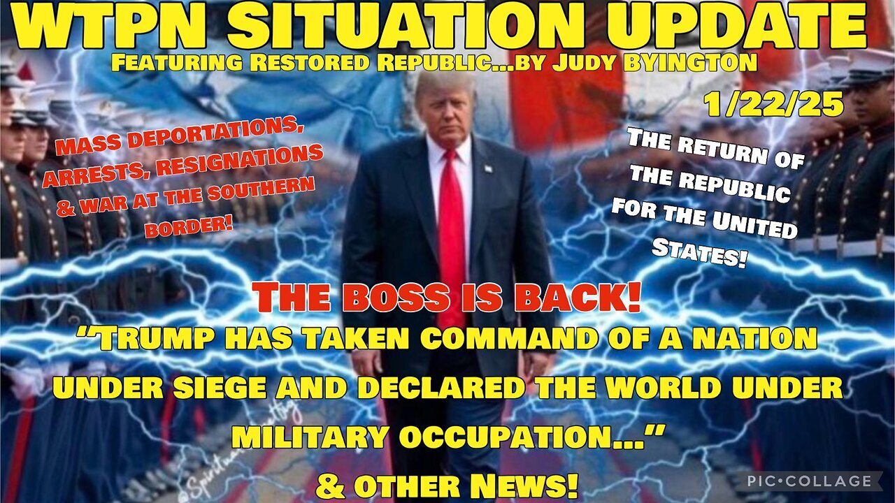 WTPN ~ Judy Byington ~ Situation Update ~1-22-25 ~ Trump Return ~ Restored Republic via a GCR