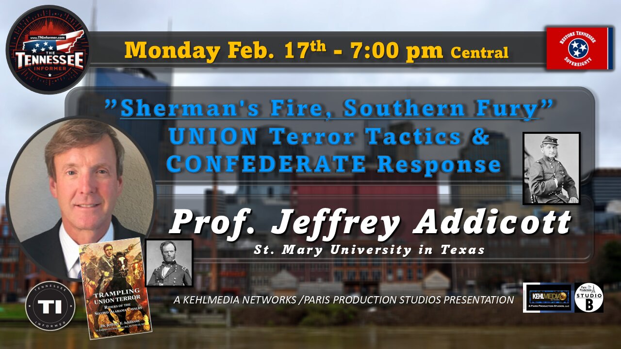 Sherman's Fire, Southern Fury” UNION Terror Tactics & CONFEDERATE Response