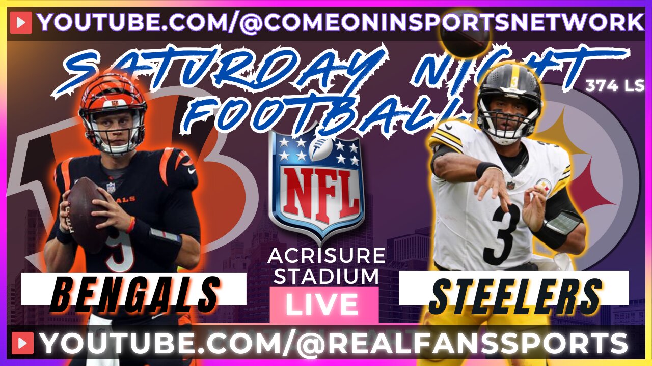 CINCINNATI BENGALS @ PITTSBURGH STEELERS || SATURDAY NIGHT WATCH-PARTY LIVE | REAL FANS SPORTS