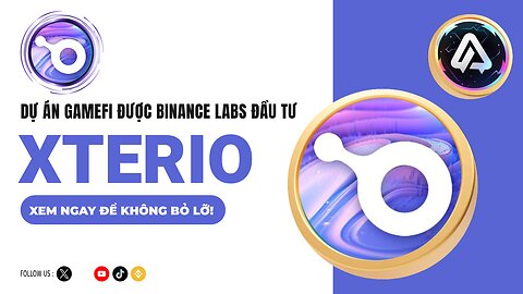 Xterio là gì ? Dự án GameFi được Binance Labs đầu tư | Starnet Global