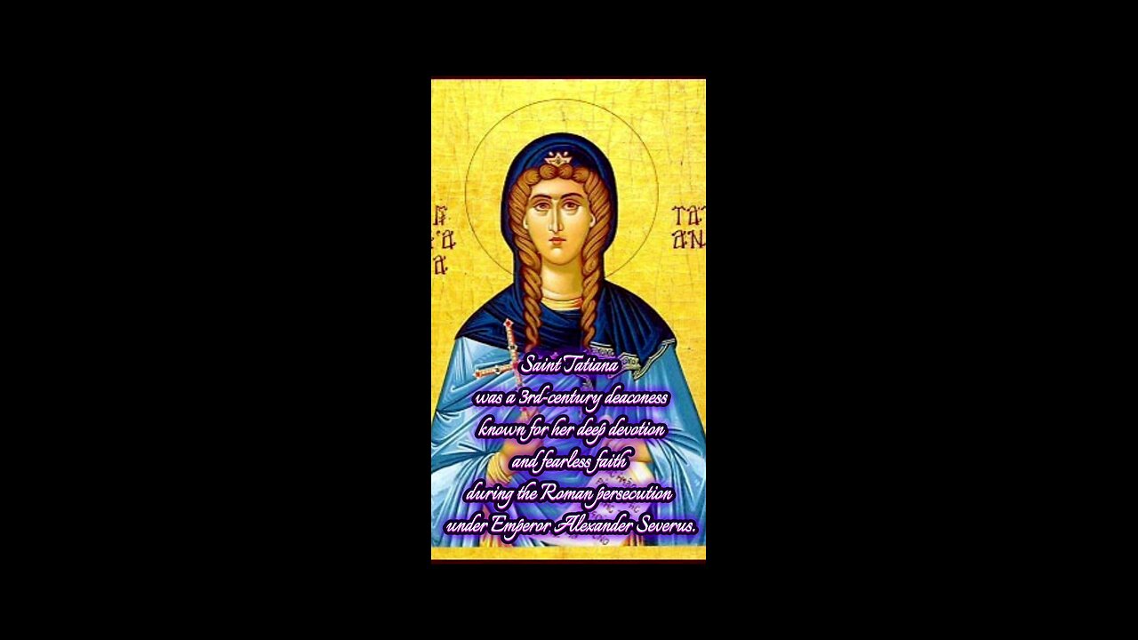 Saint Tatiana of Rome – The Courageous Martyr of Christ