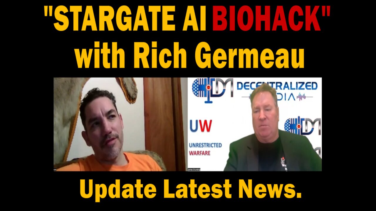 "STARGATE AI BIOHACK" with Rich Germeau | Update Latest News.