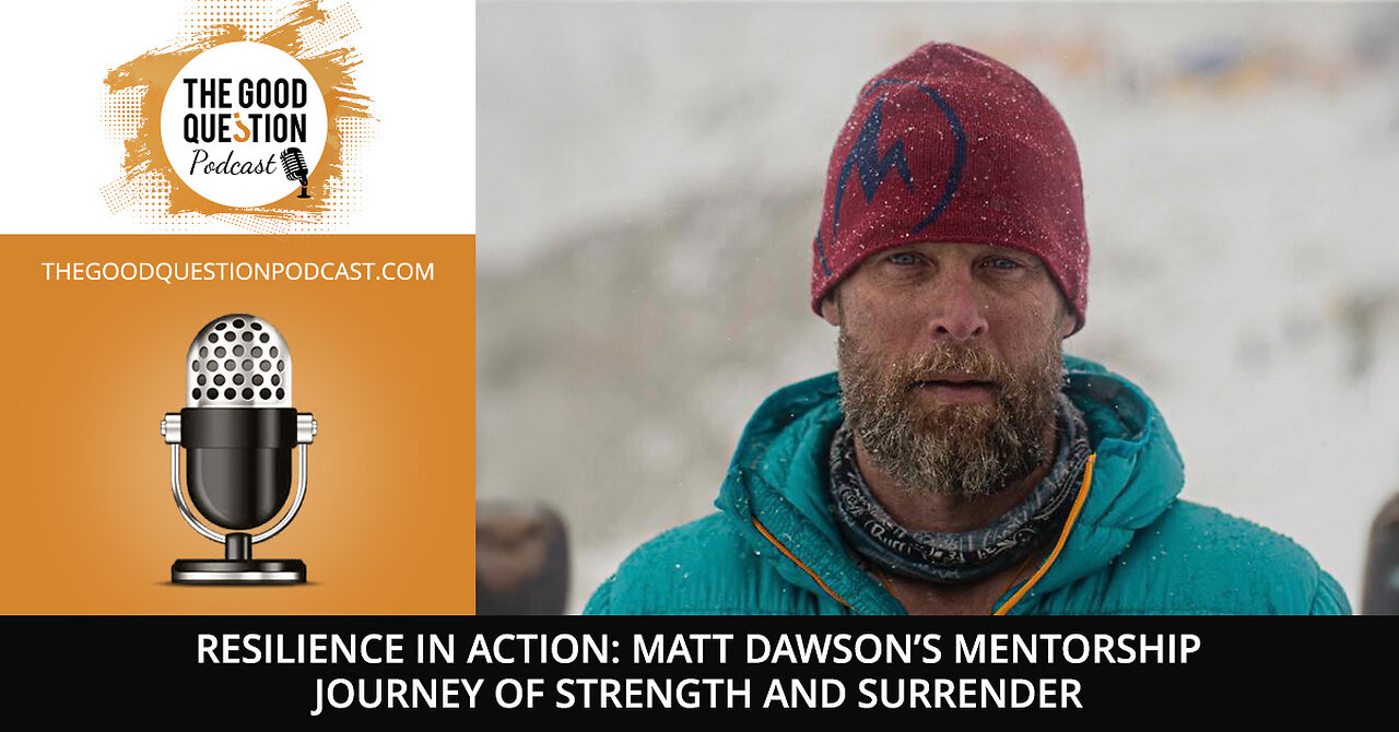 🌊 Resilience In Action: Matt Dawson’s Mentorship Journey Of Strength And Surrender 💪