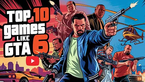 TOP 10 BEST Games Like GTA You Need to Play While Waiting for GTA 6