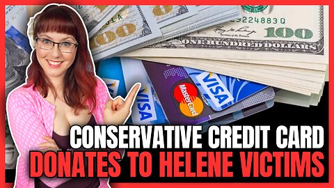 Conservative Credit Card Donates to Helene Victims