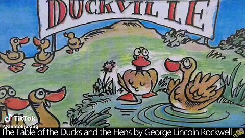 The Fable of the Ducks and the hens